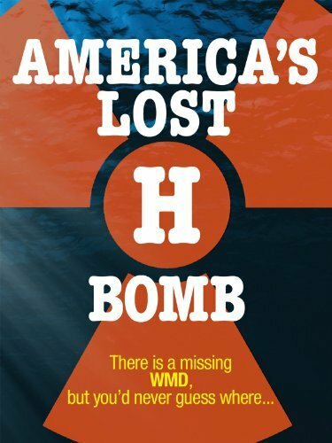 America's Lost H-Bomb (2007)