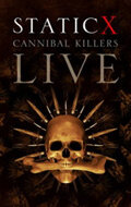 Static X: Cannibal Killers Live (2008)