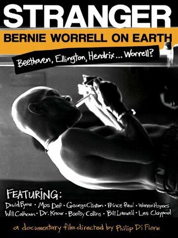 Stranger: Bernie Worrell on Earth (2005)